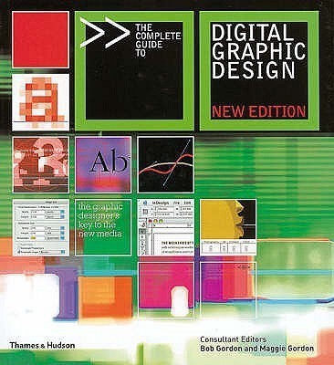 Complete Guide to Digital Graphic Design, The(English, Paperback, Gordon Bob)