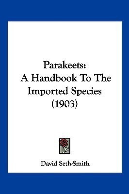 Parakeets(English, Paperback, Seth-Smith David)