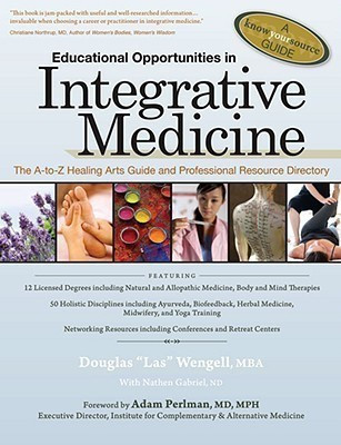 Educational Opportunities in Integrative Medicine(English, Paperback, MBA Wengell Douglas Las)