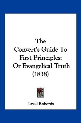 The Convert's Guide To First Principles(English, Paperback, unknown)