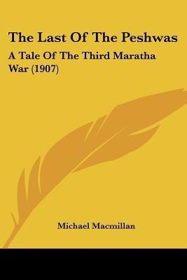 The Last Of The Peshwas(English, Paperback, MacMillan Michael)