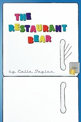 The Restaurant Bear(English, Paperback, Taylor Colin)