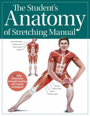 The Student's Anatomy of Stretching Manual(English, Paperback, Ashwell Kenneth)