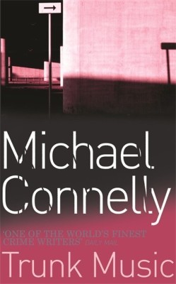 Trunk Music(English, Paperback, Connelly Michael)