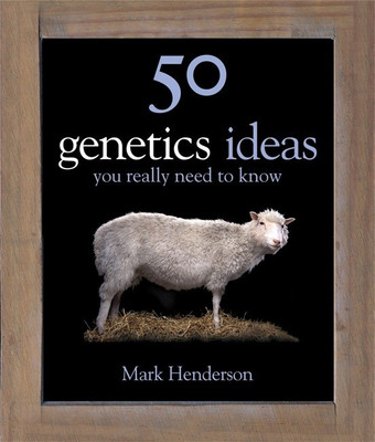 50 Genetics Ideas You Really Need to Know(English, Hardcover, Henderson Mark)
