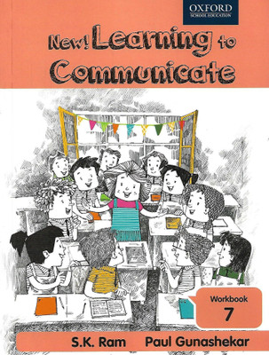 OXFORD, NEW ! LEARNING TO COMMUNICATE WORKBOOK - 7(English, Paperback, S.K. RAM)