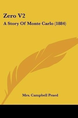 Zero V2(English, Paperback, Praed Campbell Mrs)