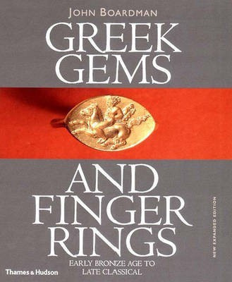 Greek Gems and Finger Rings  - Early Bronze Age to Late Classical(English, Hardcover, Boardman John)