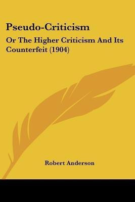 Pseudo-Criticism(English, Paperback, Anderson Robert Sir)