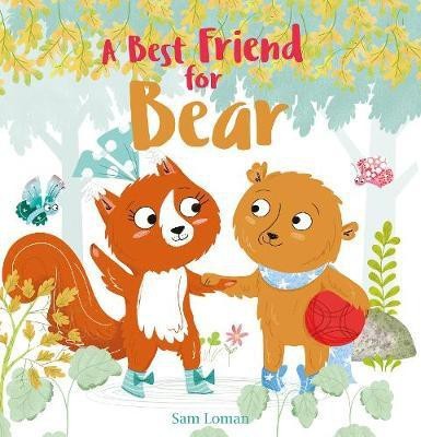 A Best Friend for Bear(English, Hardcover, Loman Sam)