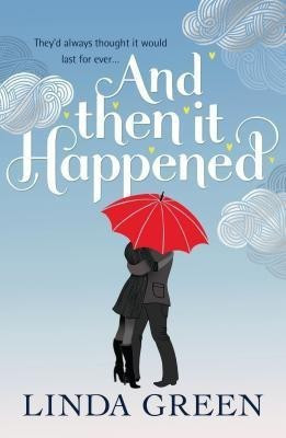 And Then It Happened(English, Paperback, Green Linda)