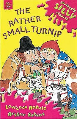The Rather Small Turnip(English, Paperback, Anholt Laurence)