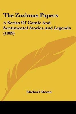 The Zozimus Papers(English, Paperback, Moran Michael)