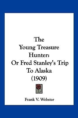 The Young Treasure Hunter(English, Paperback, Webster Frank V)
