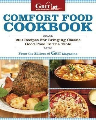 Comfort Food Cookbook(English, Paperback, magazine Editors of Grit)
