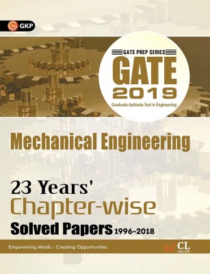 Gate 2019 Mechanical Engineering 23 Years Chapter Wise Solved Papers 1996-2018 2019 Edition(English, Paperback, unknown)