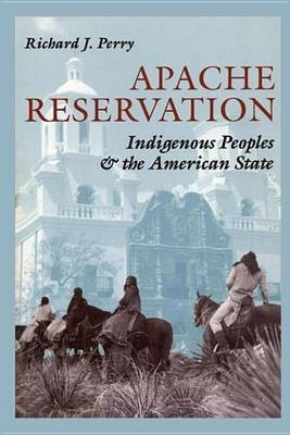 Apache Reservation(English, Electronic book text, Perry Richard J.)