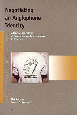 Negotiating an Anglophone Identity(English, Paperback, Konings Piet)