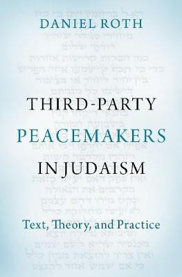 Third-Party Peacemakers in Judaism(English, Hardcover, Roth Daniel)