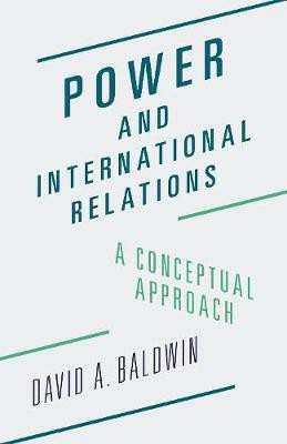 Power and International Relations(English, Hardcover, Baldwin David A.)