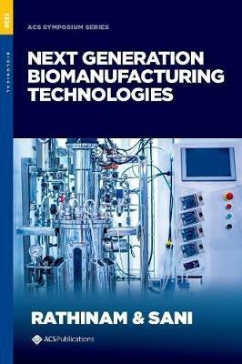 Next Generation Biomanufacturing Technologies(English, Hardcover, unknown)