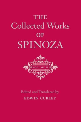 The Collected Works of Spinoza, Volume II(English, Hardcover, Spinoza Benedictus de)