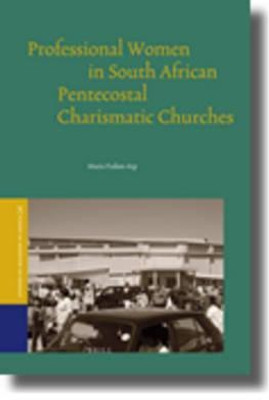 Professional Women in South African Pentecostal Charismatic Churches(English, Hardcover, Frahm-Arp Maria)