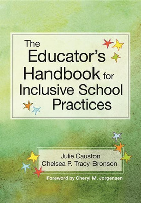 The Educator's Handbook for Inclusive School Practices(English, Paperback, Causton Julie)