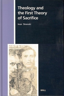 Theology and the First Theory of Sacrifice(English, Hardcover, Strenski Ivan)