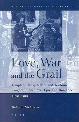 Love, War and the Grail(English, Leather / fine binding, Nicholson Helen J.)