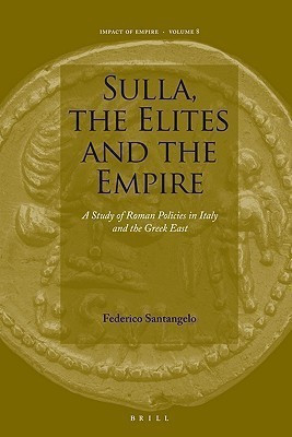 Sulla, the Elites and the Empire(English, Hardcover, Santangelo Federico)