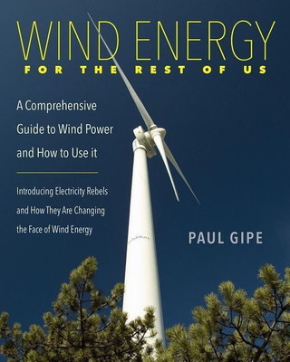 Wind Energy for the Rest of Us(English, Paperback, Gipe Paul)