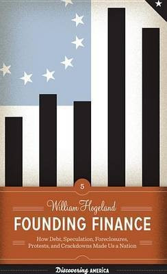 Founding Finance(English, Electronic book text, Hogeland William)