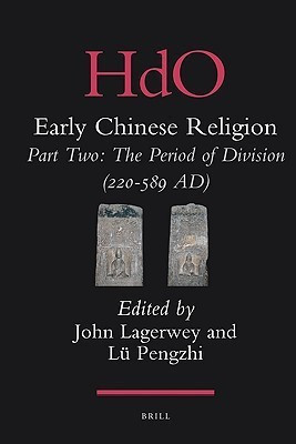 Early Chinese Religion, Part Two: The Period of Division (220-589 AD) (2 vols.)(English, Hardcover, unknown)