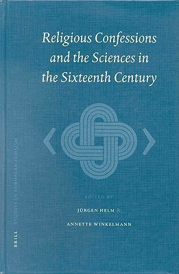 Religious Confessions and the Sciences in the Sixteenth Century(English, Hardcover, unknown)