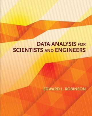 Data Analysis for Scientists and Engineers(English, Hardcover, Robinson Edward L.)