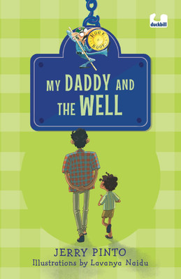 My Daddy and the Well (Hook Books)(English, Paperback, Pinto Jerry)