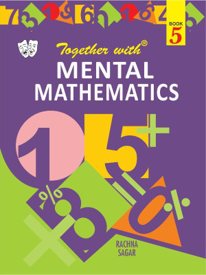 Together with Mental Mathematics - Class - V(English, Paperback, Rachna Sagar)