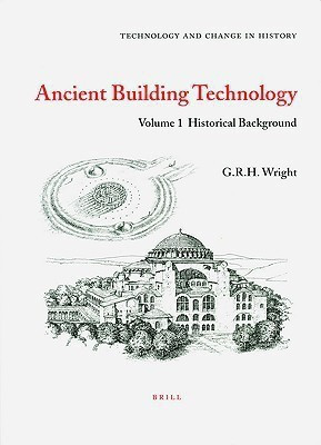 Ancient Building Technology, Volume 1: Historical Background(English, Hardcover, Wright)
