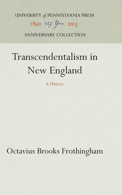 Transcendentalism in New England(English, Hardcover, Frothingham Octavius Brooks)