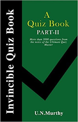 Invincible Quiz Book Part 2(English, Paperback, Murthy U.N.)