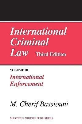 International Criminal Law, Volume 3: International Enforcement(English, Hardcover, unknown)