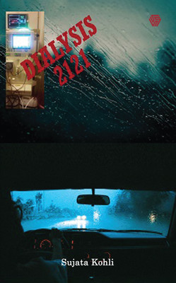 Dialysis 2121(English, Paperback, Kohli Sujata)