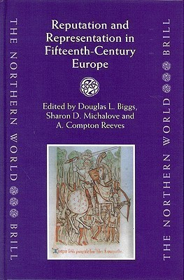 Reputation and Representation in Fifteenth-Century Europe(English, Hardcover, unknown)