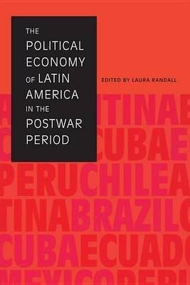 The Political Economy of Latin America in the Postwar Period(English, Electronic book text, unknown)