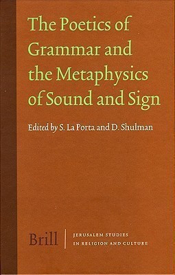 The Poetics of Grammar and the Metaphysics of Sound and Sign(English, Hardcover, la Porta Sergio)