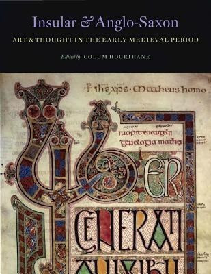Insular and Anglo-Saxon Art and Thought in the Early Medieval Period(English, Paperback, unknown)