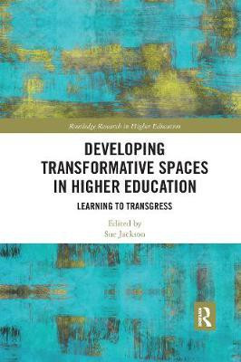 Developing Transformative Spaces in Higher Education(English, Paperback, unknown)