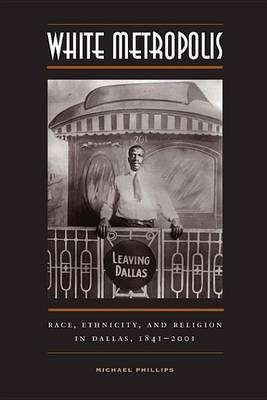 White Metropolis(English, Electronic book text, Phillips Michael)