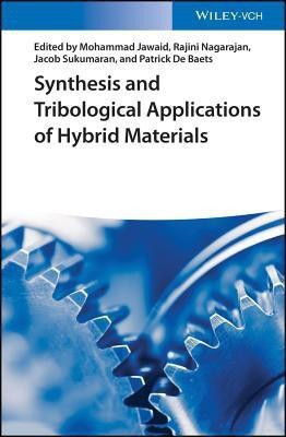 Synthesis and Tribological Applications of Hybrid Materials(English, Hardcover, unknown)